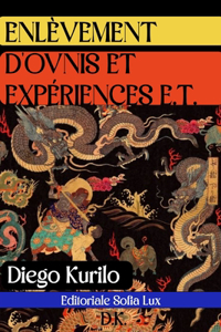 Enlèvement d'Ovnis Et Expériences E.T.