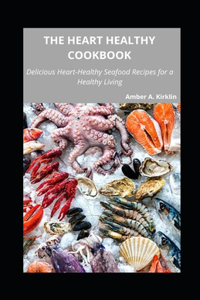 The Heart Healthy Cookbook