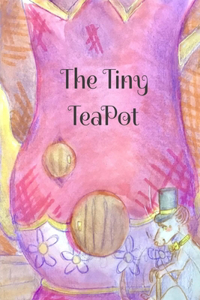 The Tiny Teapot
