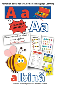 Romanian Books For Kids/Romanian Learning Language/PRIMA MEA CARTE DE COLORAT SI INVATAT ALFABETUL LIMBII ROMANE/Romanian Vocabulary/Romanian Workbook For Kids