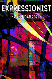 Expressionist Calendar 2021