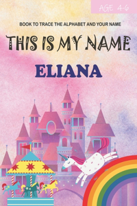 This is my name Eliana