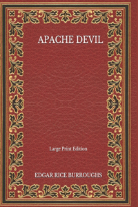 Apache Devil - Large Print Edition