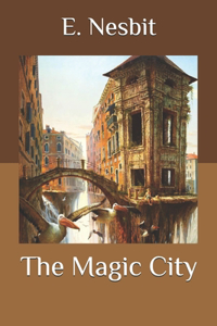 The Magic City