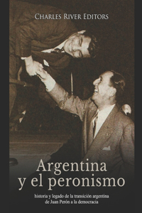 Argentina y el peronismo