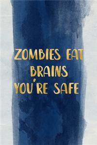 zombie eat brains you're safe