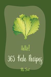 Hello! 365 Kale Recipes