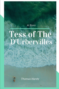 Tess of The D'Urbervilles Illustrated Eddition