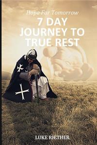 7 Day Journey to True Rest