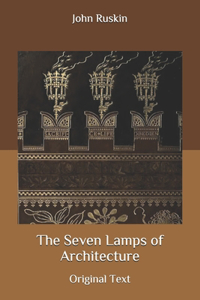 The Seven Lamps of Architecture