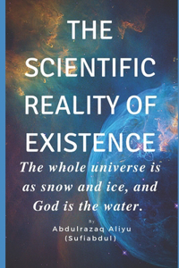 The Scientific Reality of Existence