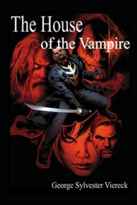 The House of the Vampire Illustrated