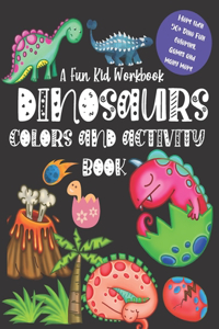 Fun Kid Workbook DINOSAURS Colors and activity book