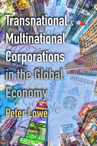 Transnational & Multinational Corporations in the Global Economy