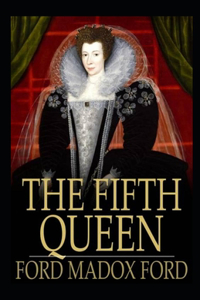 The Fifth Queen Illustrated