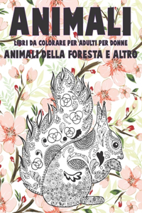 Libri da colorare per adulti per donne - Animali della foresta e altro - Animali