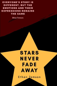 Stars Never Fade Away