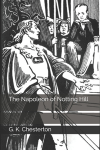 The Napoleon of Notting Hill