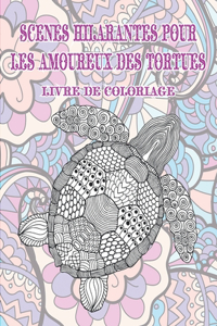 Scènes hilarantes pour les amoureux des tortues - Livre de coloriage