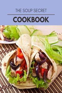 The Soup Secret Cookbook