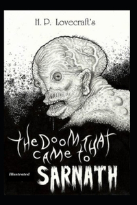 The Doom That Came to Sarnath (Illustrated)