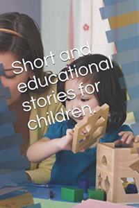 Short and educational stories for children.