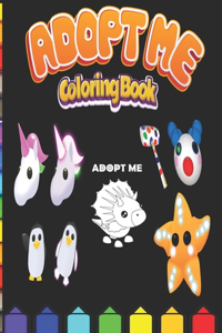 Adopt Me Coloring Book