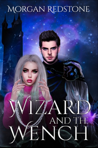 Wizard and the Wench