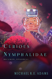 Curious Nymphalidae (Recumon, Episode #1)