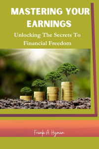Mastering Your Earnings