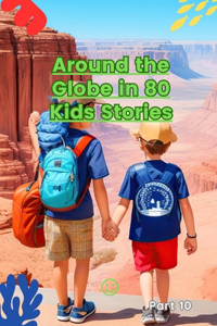 Around the Globe in 80 Kids Stories (Part 10)