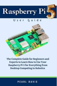Raspberry Pi 5 User Guide
