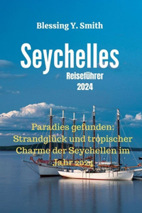 Seychellen Reiseführer 2024