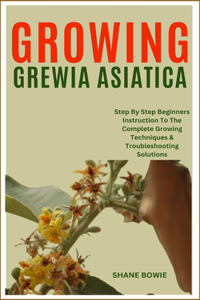 Growing Grewia Asiatica