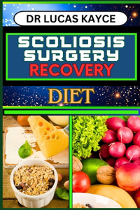 Scoliosis Surgery Recovery Diet