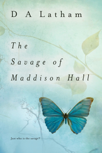 Savage of Maddison Hall
