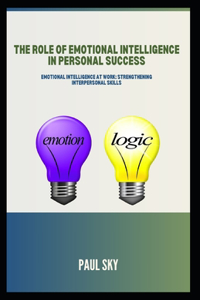 Role of Emotional Intelligence in Personal Success