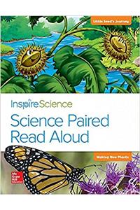 Inspire Science, Grade 2, Science Paired Read Aloud, Little Seed's Journey / Making New Plants