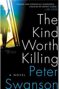 The Kind Worth Killing