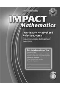 IMPACT Mathematics, Course 1, Investigation Notebook and Reflection Journal