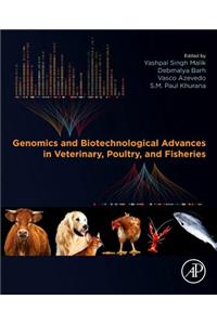 Genomics and Biotechnological Advances in Veterinary, Poultry, and Fisheries