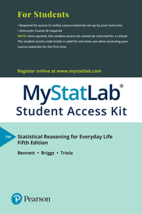 Mylab Statistics with Pearson Etext Access Code (24 Months) for Statistical Reasoning for Everyday Life