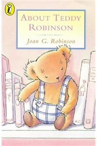 About Teddy Robinson (Young Puffin Books)