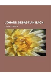 Johann Sebastian Bach