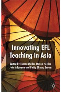 Innovating EFL Teaching in Asia