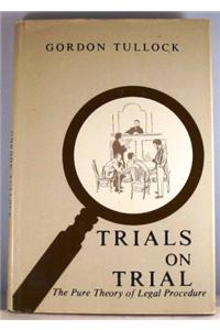 Trials on Trial