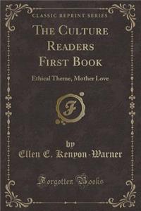 The Culture Readers First Book