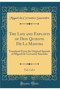The Life and Exploits of Don Quixote de la Mancha, Vol. 3 of 4