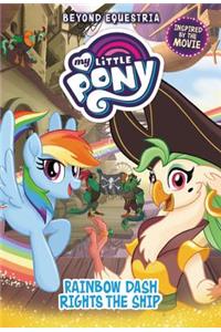 My Little Pony: Beyond Equestria: Rainbow Dash Rights the Ship