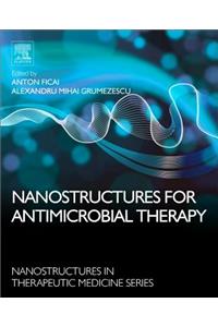 Nanostructures for Antimicrobial Therapy